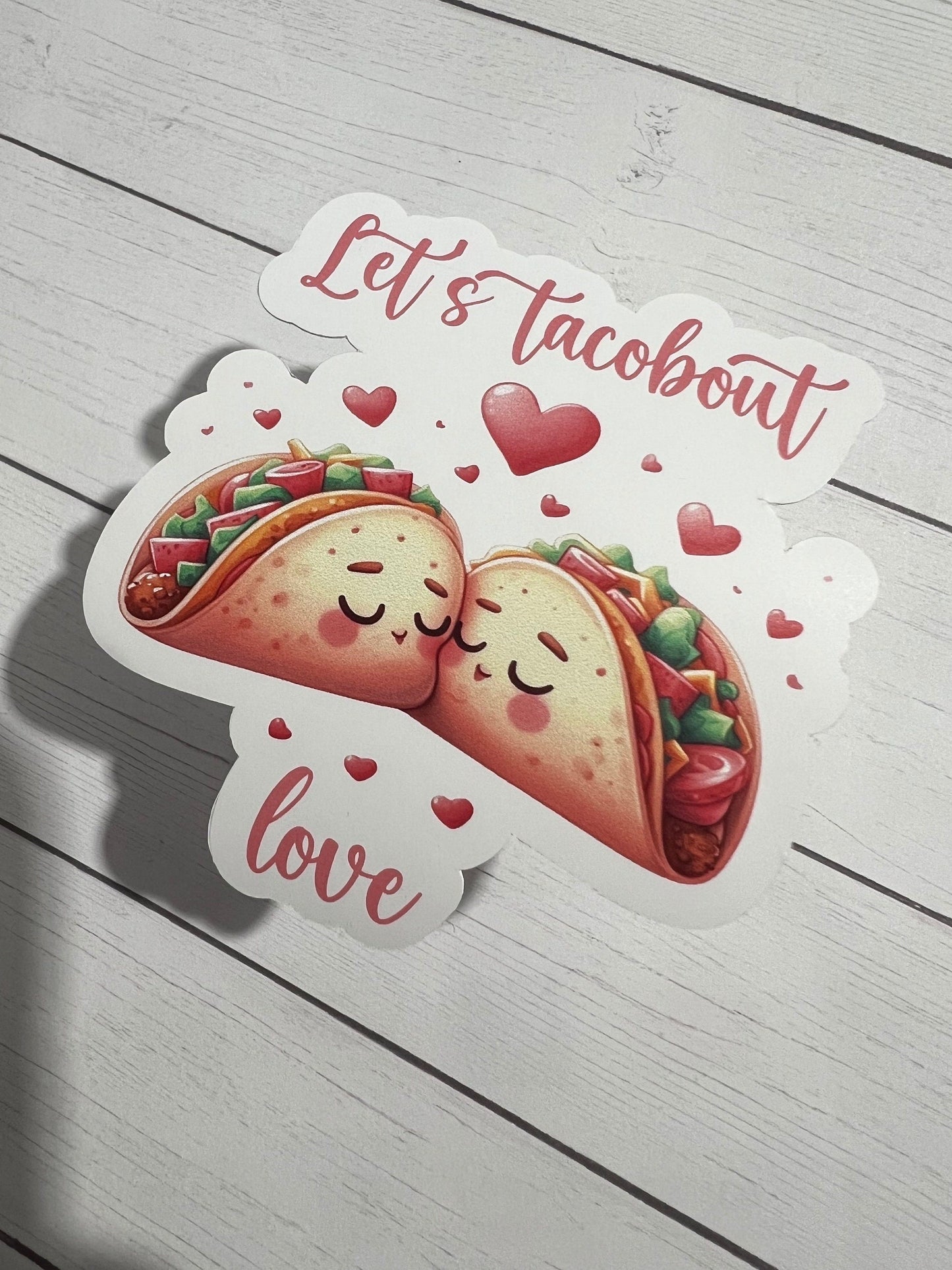 Let’s tacobout love Sticker Decorative Sticker