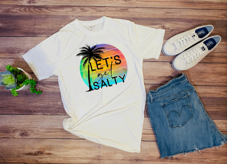 Let’s get salty T-shirt